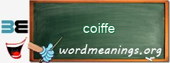 WordMeaning blackboard for coiffe